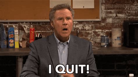 i quit gif|funny i quit meme.